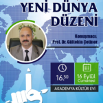 GERÇEK YENİ DÜNYA DÜZENİ – Prof. Dr. Gültekin Çetiner