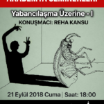 Yabancılaşma Üzerine – I / Reha Kansu